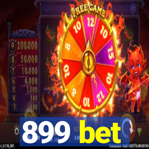 899 bet